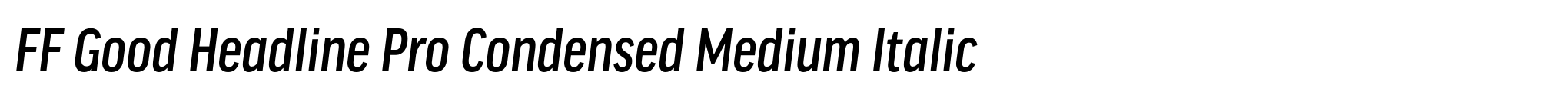 FF Good Headline Pro Condensed Medium Italic image